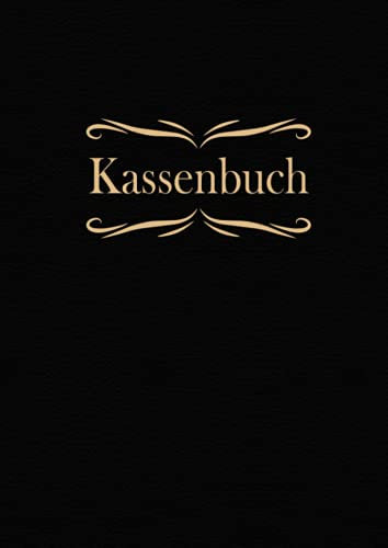 Kassenbuch: Einnahmen- und Ausgabenbuch für Privatpersonen und Selbstständige | Ein klarer Blick auf Ihre Finanzen zur allgemeinen und detaillierten Kontrolle | DIN A4.