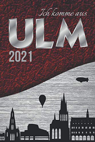 ULM meine Stadt|ANLIEGER FREI Kalender 2021 mit schönem Skyline Panorama|Ganzjähriges Geschenk für Frau & Mann|Jugendliche & Erwachsene Damen & ... Organizer für Termine Ziele Aufgaben Notizen