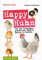 Happy Huhn • Das Buch zur YouTube-Serie: Von dem Vergnügen, glückliche Hühner halten zu dürfen (Cadmos LandLeben)