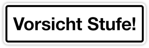 Aufkleber „Vorsicht Stufe!“ Hinweis Warnung Folie selbstklebend | 24x7 cm Made in Germany