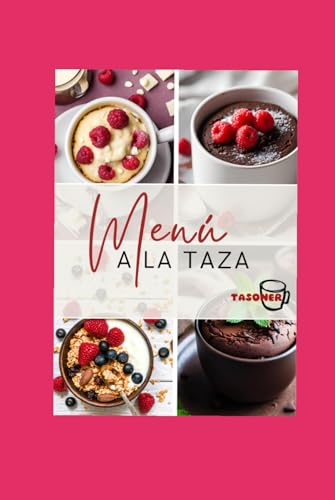 Menú a la Taza: Deliciosas Recetas Mug Cake dulces y salados