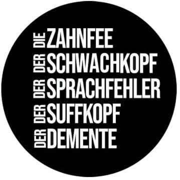 Sammys Shirt Store Zahnfee Schwachkopf Sprachfehler Suffkopf Demente Aufnäher 10 cm