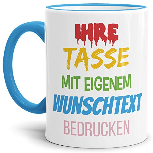 Tasse selbst gestalten/mit eigenem Text beschriften/Wunsch-Name/Spruch-Tasse/Rand & Henkel Hellblau/Motiv für Rechtshänder sichtbar