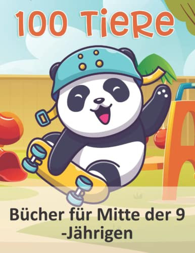 100 Tiere Bücher für Mitte der 9 -Jährigen: Malbuch mit 100 Tieren zum Ausmalen | Geschenk für Kinder & Erwachsene | Cooles Malbuch für Teenager | Kopiervorlage Lehrer | Bastelset Mädchen Jungen
