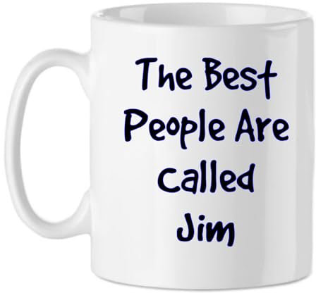 The Best People are Called Jim Mug