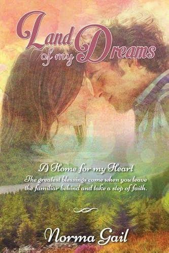 Land of My Dreams (Home for My Heart Book 1)