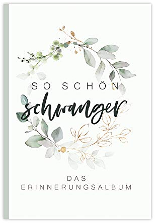 HIMMEL.HERZ.PAPIER® Schwangerschaftstagebuch So schön schwanger - Schwangerschaftsbuch - Geschenke für Schwangere - Meine Schwangerschaft