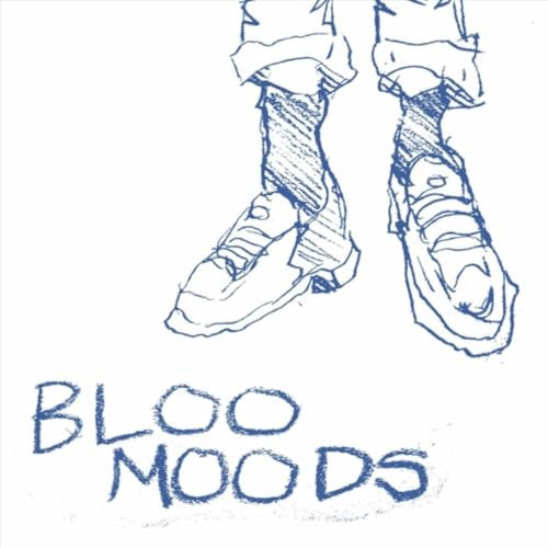 bloo moods [Explicit]