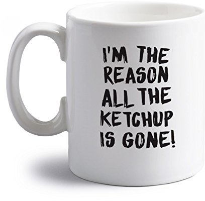 Flox Creative 10 oz Ceramic Mug I'm Reason Why all Ketchup is Gone Both