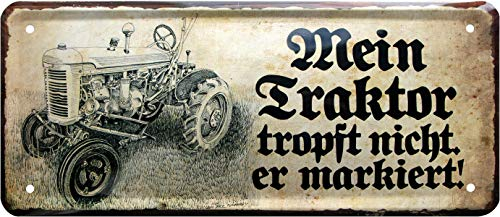 WOGEKA ART Retro Blechschild - Mein Traktor tropft Nicht, er markiert - witziger Spruch als Geschenk-Idee zum Geburtstag Weihnachten zur Dekoration 28x12 cm Vintage-Design Metall 178