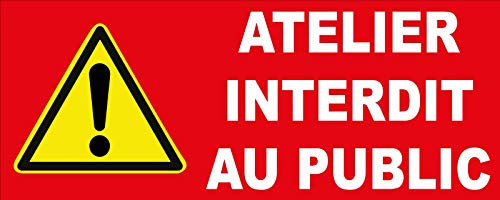 adhesif concept Panneau Danger Atelier Interdit au Public