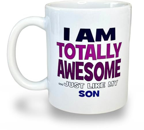 Banterous Funny Mum Mug - I Am Totally Awesome, Just Like My Son - Mum Birthday Gifts, Presents from Kids, Mother’s Day Gift, Present for Her, Presents for Women, Coffee Cup for Mother, 11oz Mug