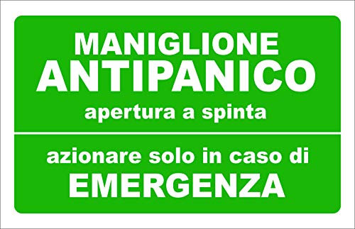 CARTELLO SEGNALETICO - MANIGLIONE ANTIPANICO - Con Adesivo in Vinile e Pannello in Forex (ADESIVO, 20 X 31)