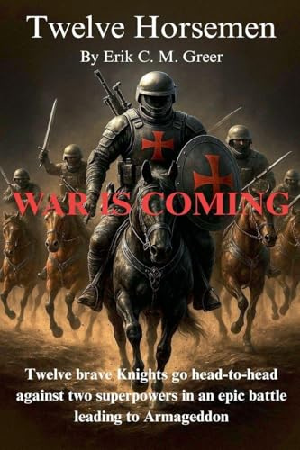 Twelve Horsemen: War is Coming