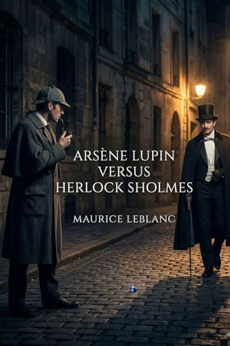 Arsène Lupin Versus Herlock Sholmes