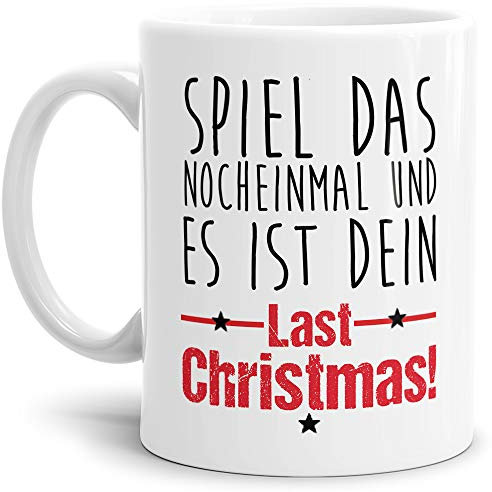 Tassendruck Weihnachts-Tasse mit Spruch 'dein Last Christmas' - Geschenk-Idee/Lustig/Witzig/Mug/Cup/Weiss - Keramik - Tasse - 480 ml