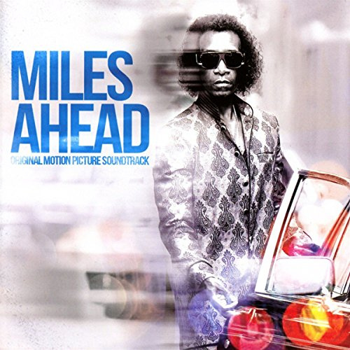 Miles Ahead (Original Motion Picture Soundtrack)