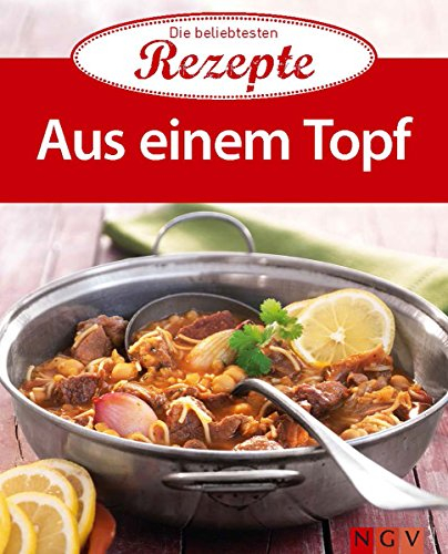 Alles aus einem Topf: Die beliebtesten Rezepte