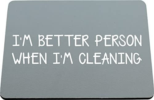 Hippowarehouse I'm a better person when I'm cleaning printed mouse mat pad accessory black rubber base 240mm x 190mm x 60mm