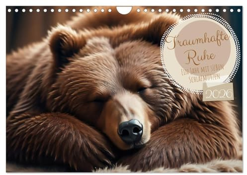 Traumhafte Ruhe - Ein Jahr mit süßen Schlafmützen (Wandkalender 2026 DIN A4 quer), CALVENDO Monatskalender: Der Kalenderentführt Sie in eine Welt ... Tieren präsentiert. (CALVENDO Spass)