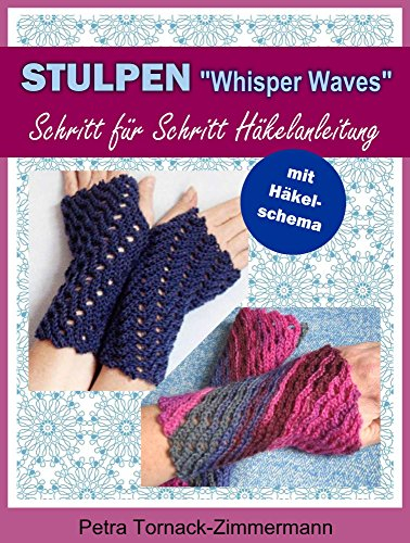 STULPEN Whisper Waves: Schritt für Schritt Häkelanleitung