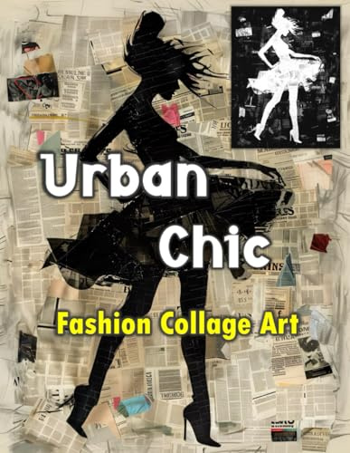 Urban Chic: Fashion Collage Art