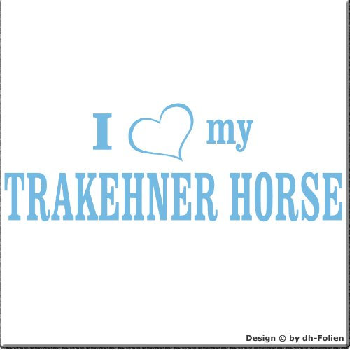 cartattoo4you® AI-01987 | I Love (als Herz) My TRAKEHNER Horse | Autoaufkleber Aufkleber Farbe Pastellblau, in 24 Farben erhältlich, glänzend 20 x 7 cm Motiv Copyright by dh-Folien