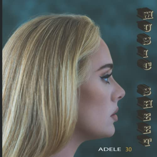ADELE 30: MUSIC SHEET 8.5X8.5IN SQUARE 120 PAGE