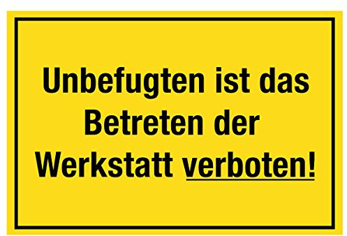 WANDKINGS Hinweisschild - Unbefugten ist das Betreten der Werkstatt verboten! - stabile Aluminium Verbundplatte - Wähle eine Größe - 20x15 cm