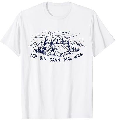 Ich Bin Dann Mal Weg T-Shirt