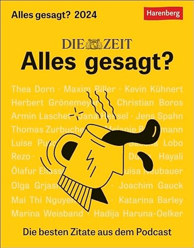 DIE ZEIT Alles gesagt? - Wissenkalender 2024 - Harenberg-Verlag - Tageskalender - mit besten Zitaten aus dem Podcast - 12,5 cm x 16 cm