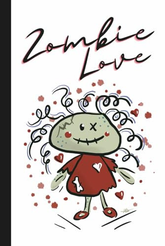 Cute Zombie Love Journal: For all of us with a love for zombies, this cute little girl will bring a smile to your face