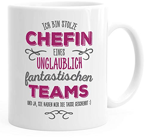 MoonWorks® Kaffee-Tasse Ich bin stolze Chefin eines ungeheuer fantastischen Teams Geschenk Spruch weiß unisize