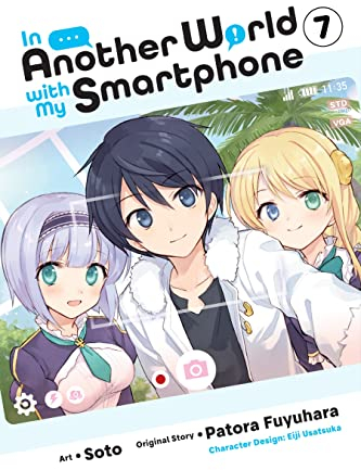 In Another World with My Smartphone, Vol. 7 (manga) (In Another World with My Smartphone (manga)) (English Edition)