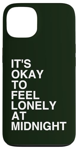 Está bien sentirse solo a medianoche Carcasa para iPhone 13