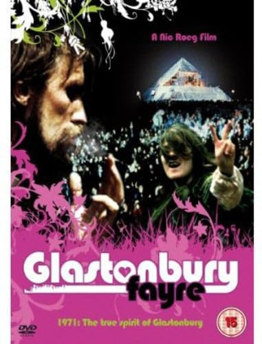 Glastonbury Fayre: 1971 The True Spirit Of Glastonbury