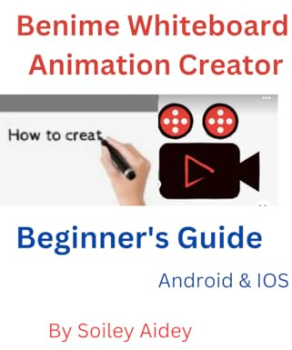 Benime Whiteboard Animation Creator: Beginner's Guide