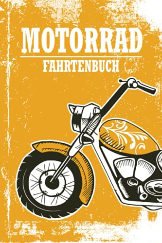 Motorrad Fahrtenbuch: Logbuch für gefahrene Kilometer mit dem Auto, PKW oder Motorrad