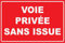 Panneau Voie privée sans Issue