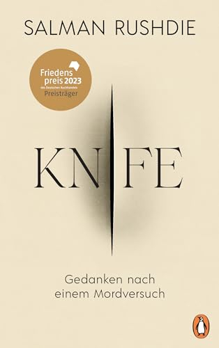 Knife: Gedanken nach einem Mordversuch. Deutsche Ausgabe (German Edition)