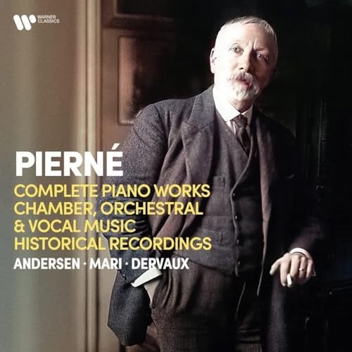 Pierne: Complete Piano Works, Chamber, Orchestral & Vocal Music, Historical Recordings…