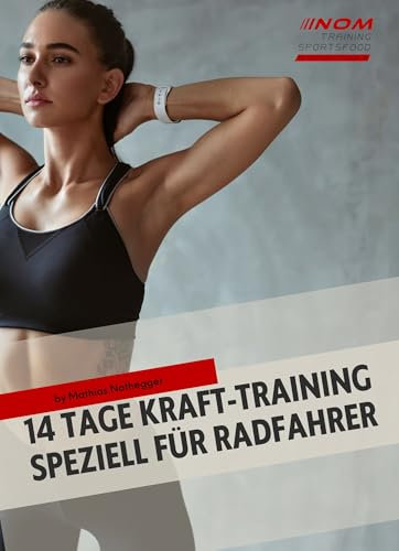 14 Tage Kraft Training speziell für Radfahrer