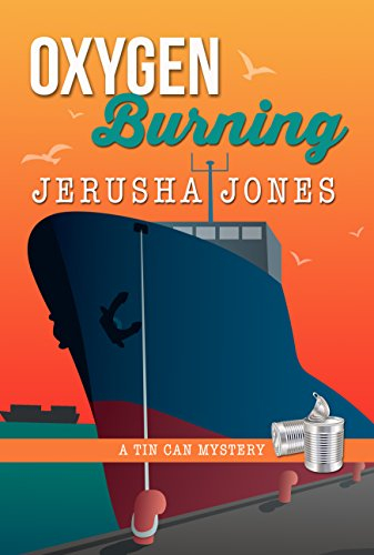 Oxygen Burning (Tin Can Mysteries Book 6)