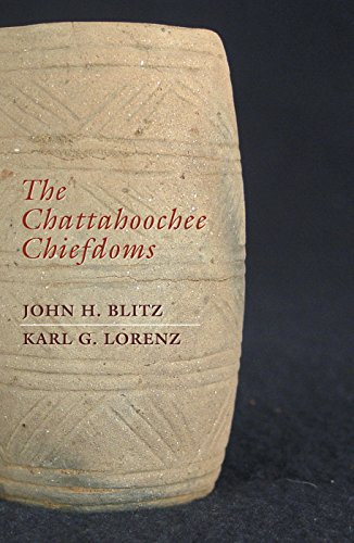 The Chattahoochee Chiefdoms (English Edition)