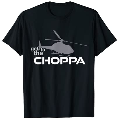 Get to the Chopper Pilot Army Helicopter T-Shirt