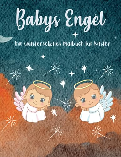 Babys Engel : Ein wunderschönes Malbuch für Kinder: Perfektes und schlicht gestaltetes Malbuch im Format 8,5 x 11 Zoll für Kinder