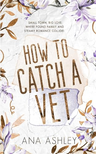 How to Catch a Vet: an opposites attract MM Romance (Chester Falls Special Edition Paperbacks, Band 6)