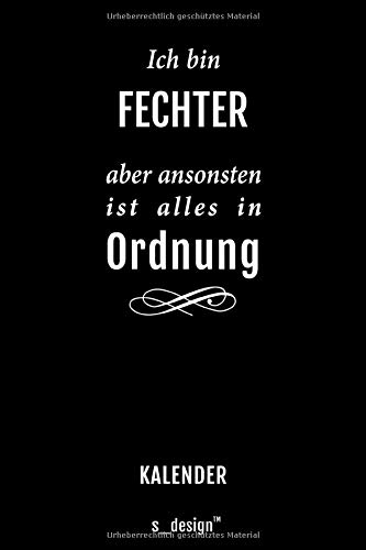 Kalender für Fechter: Immerwährender Kalender / 365 Tage Tagebuch / Journal [3 Tage pro Seite] für Notizen, Planung / Planungen / Planer, Erinnerungen, Sprüche