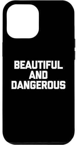 Hülle für iPhone 14 Plus Beautiful & Dangerous T-Shirt Lustiger Spruch sarkastische Neuheit