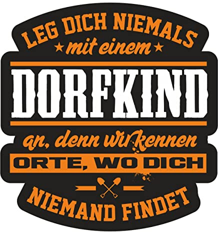 Spaß Kostet Aufkleber Dorfkind Vorsicht Dorf Sprüche (Wetterfest)